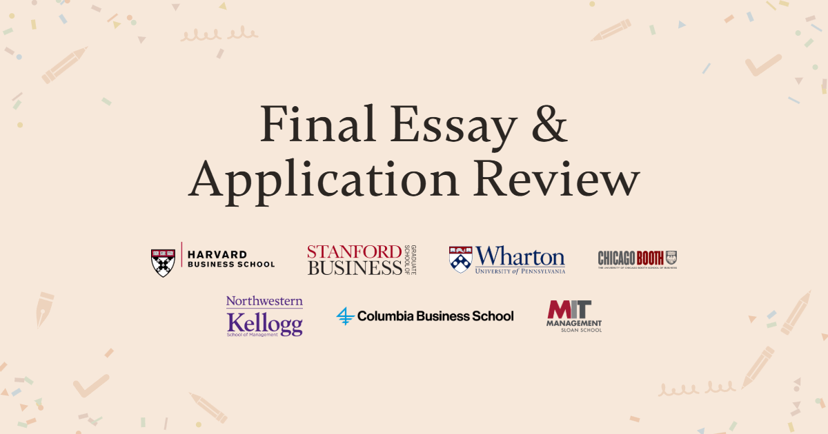 Final MBA Essay & App Review (Last-Minute Support)