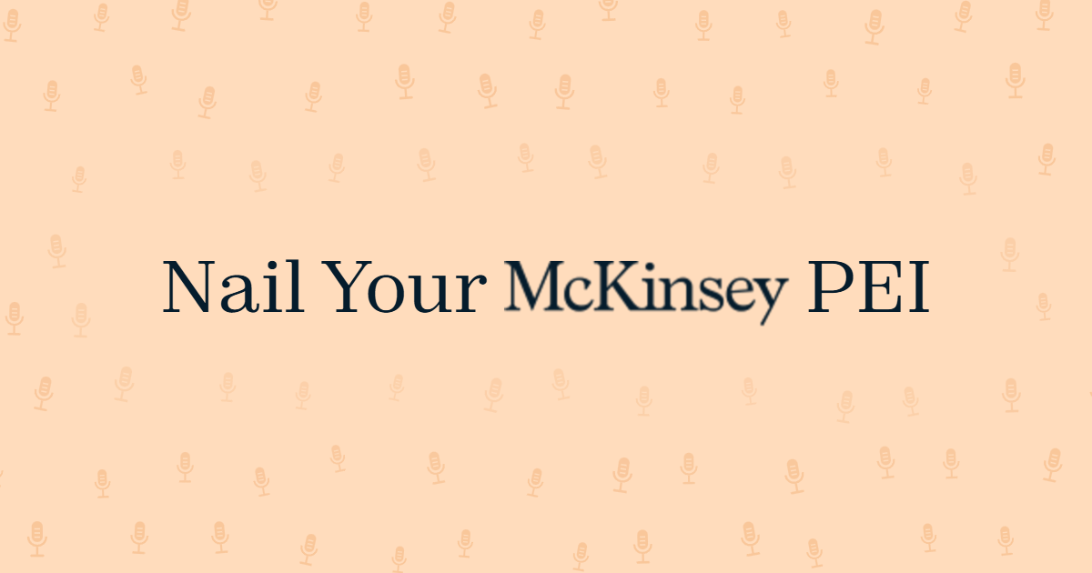 Nail Your McKinsey PEI