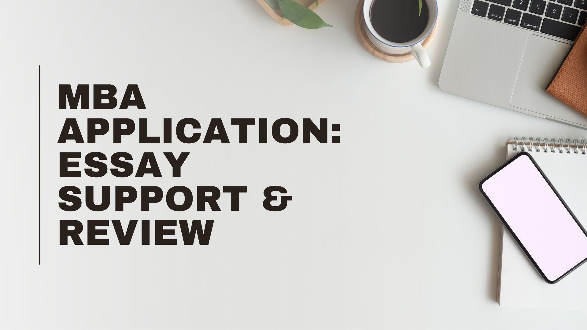 MBA Application: Essay Brainstorming and Editing (Traditional + Deferred)