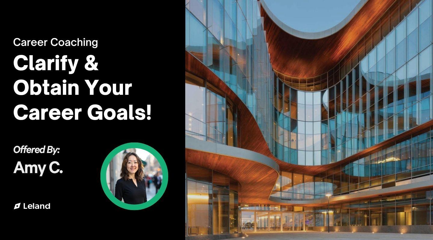 Clarify AND Obtain Your Career Goals