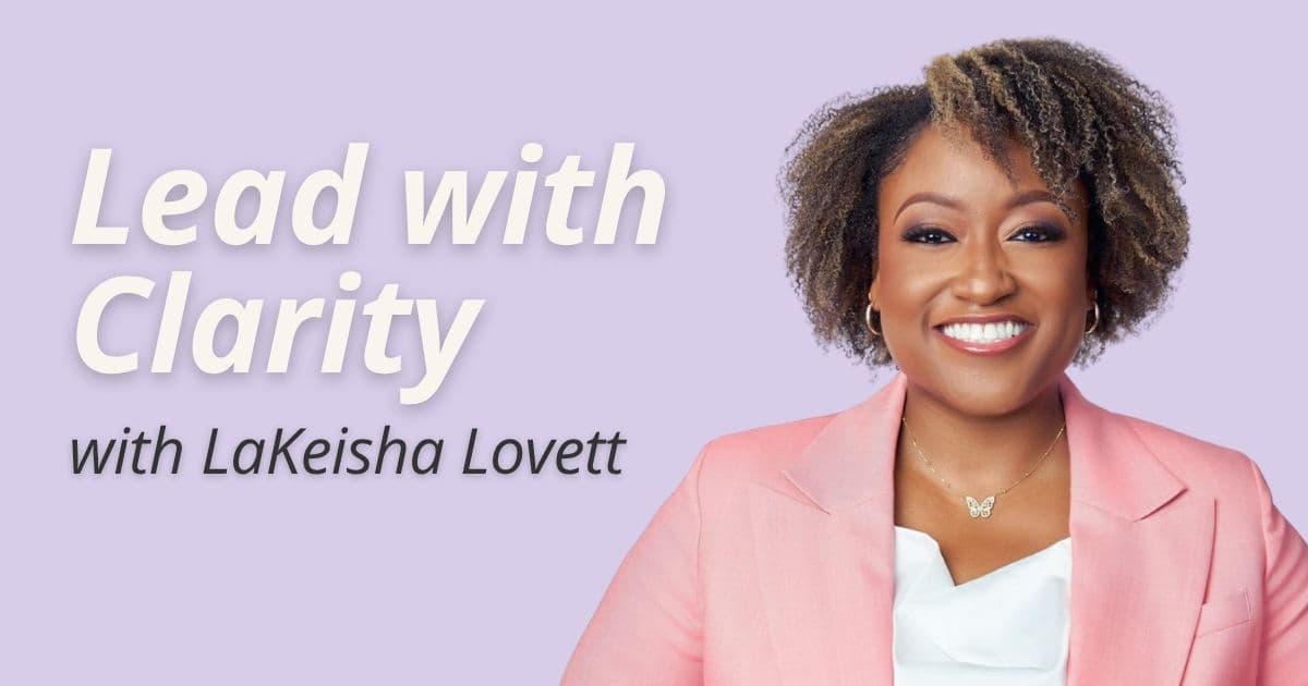 Lead with Clarity: Leadership Coaching for New & Growing Leaders