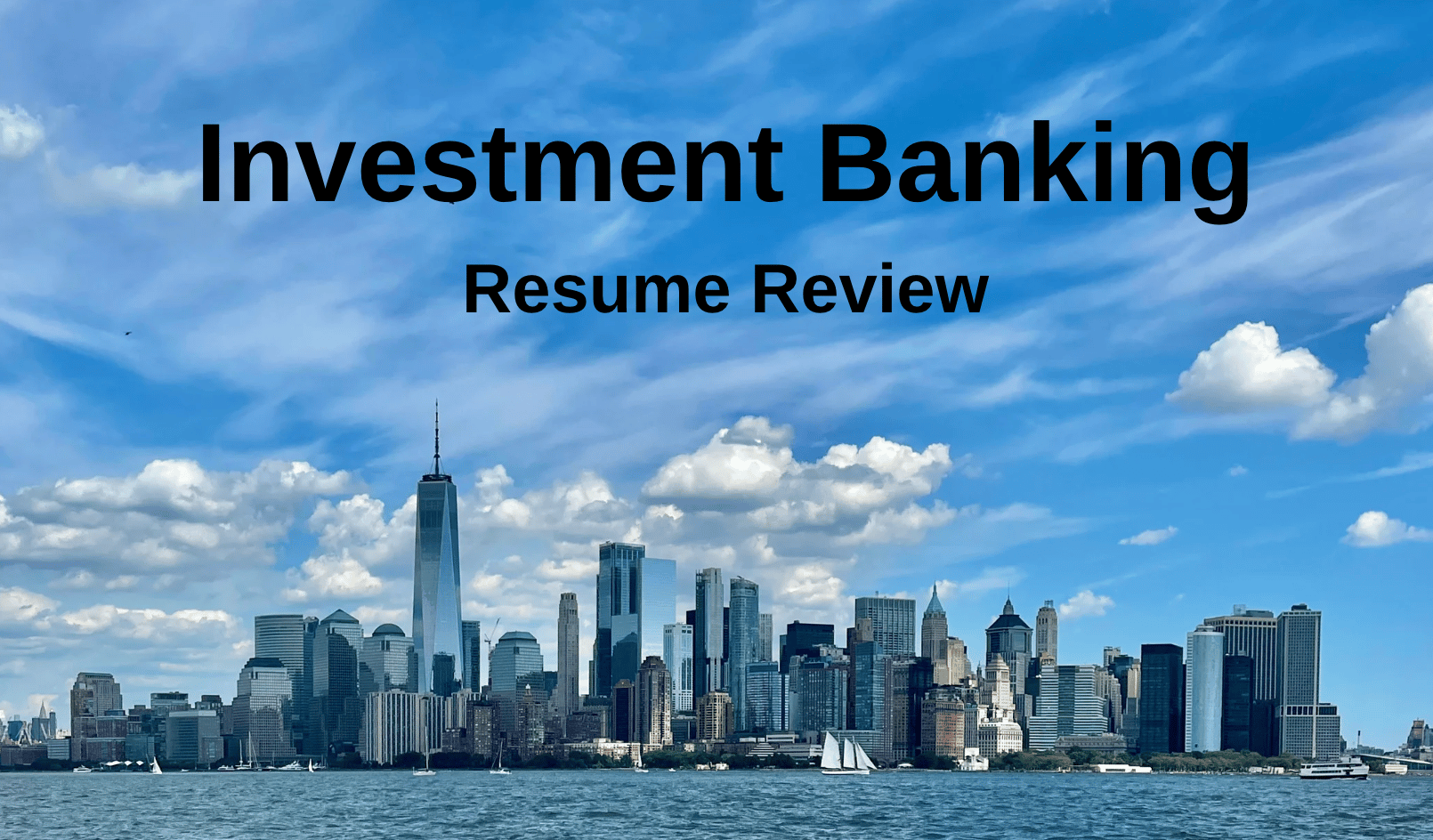 Investment Banking - Resume Review