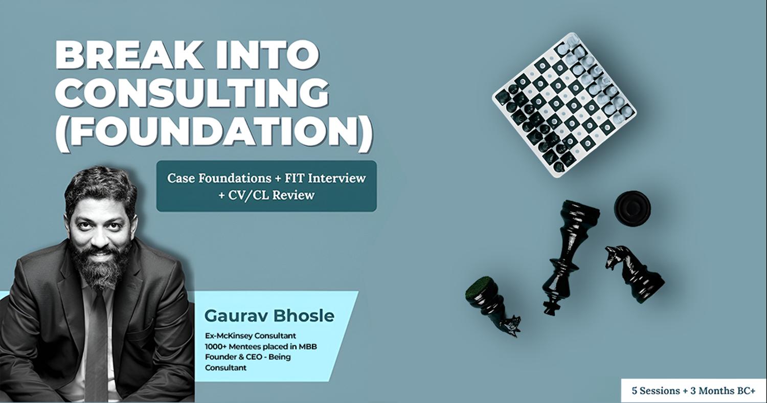 Break Into Consulting™ (Foundation)