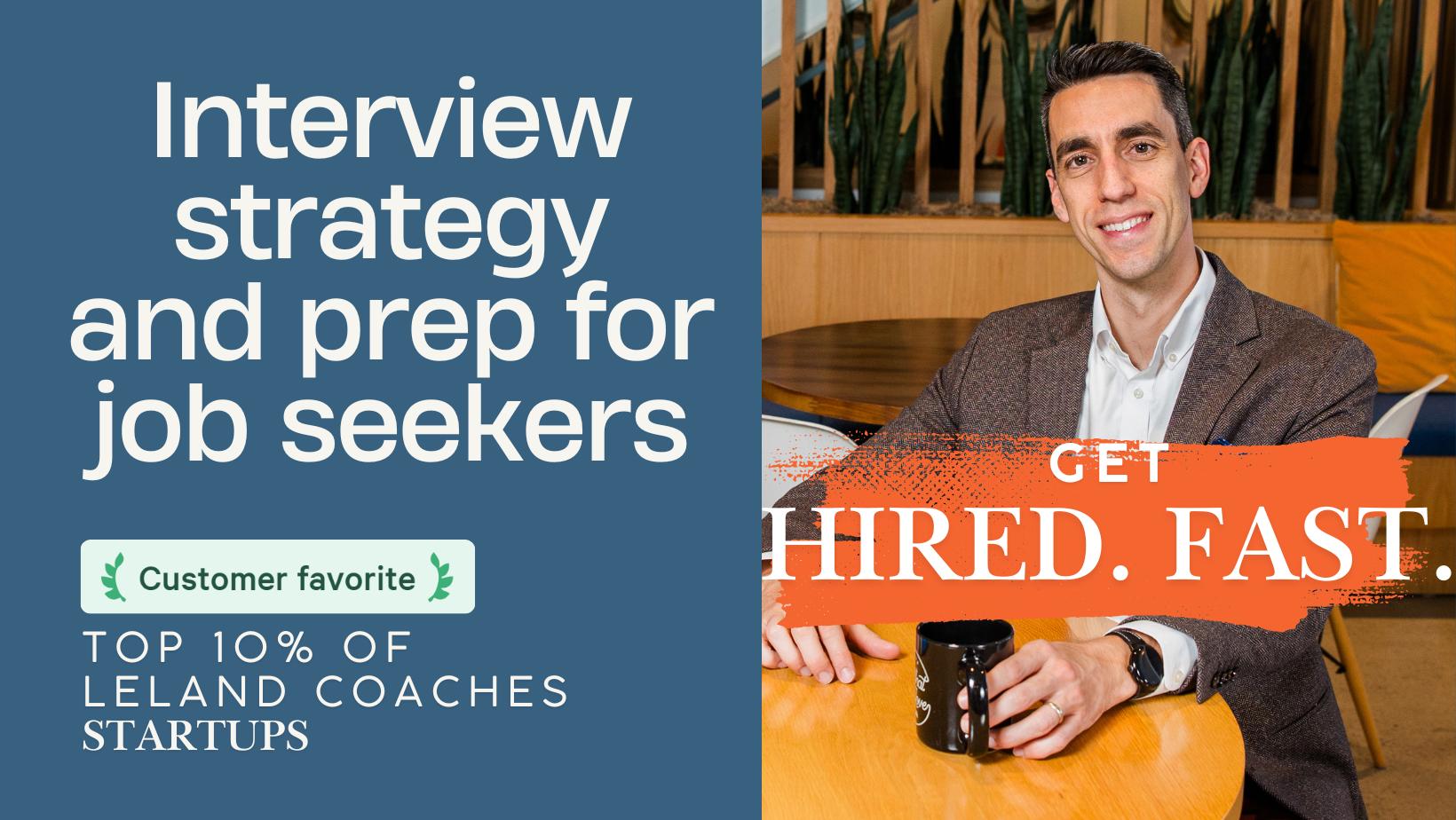 Interview strategy and prep for job seekers