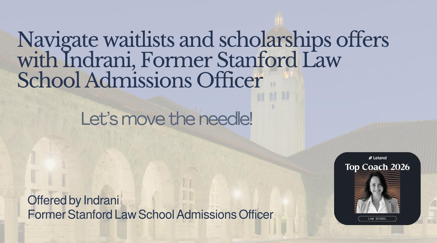 Navigate WLs and Funding with a Former Stanford Law Admissions Officer