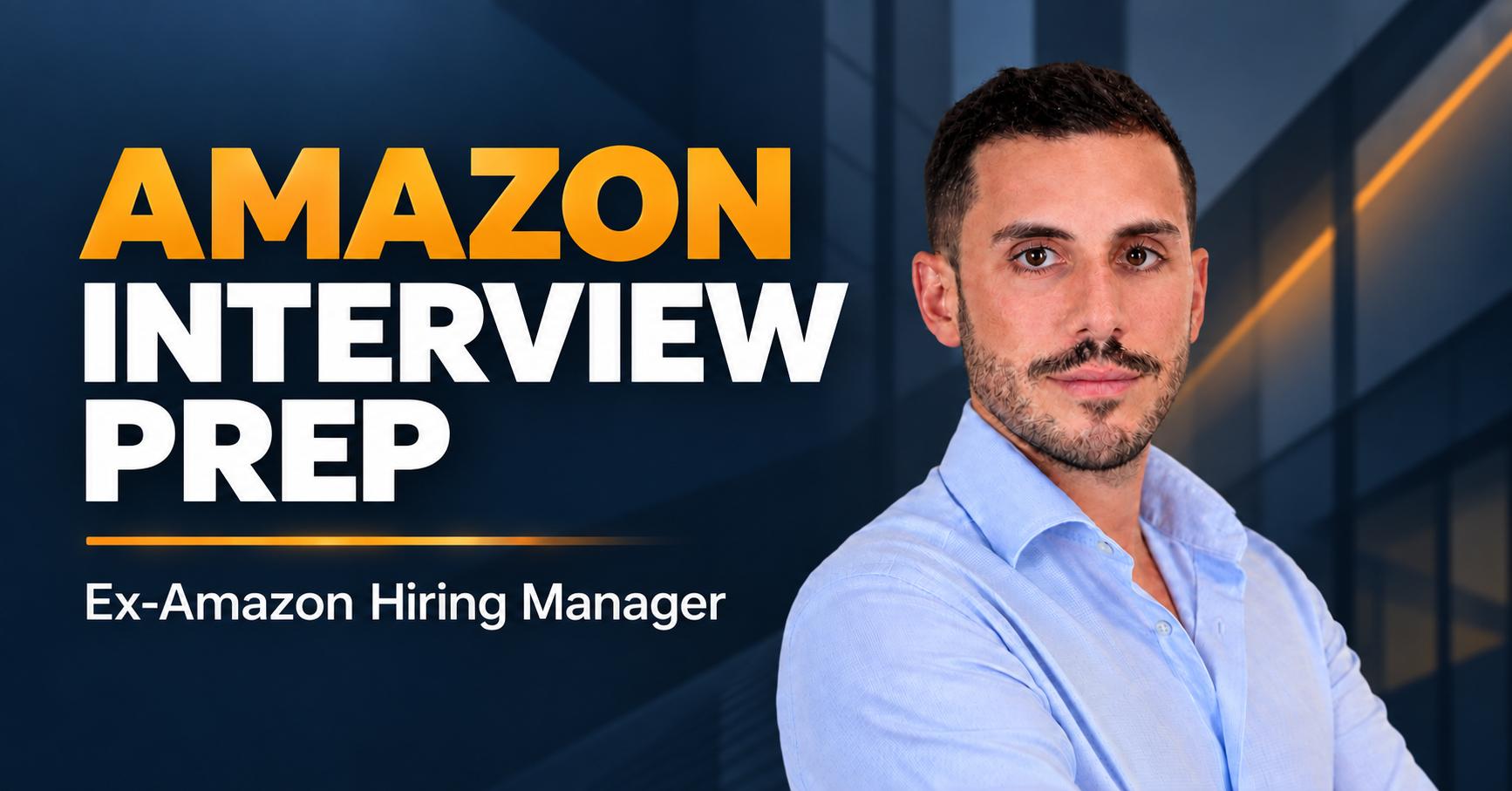 Amazon Interview Prep | Ex-Amazon Hiring Manager