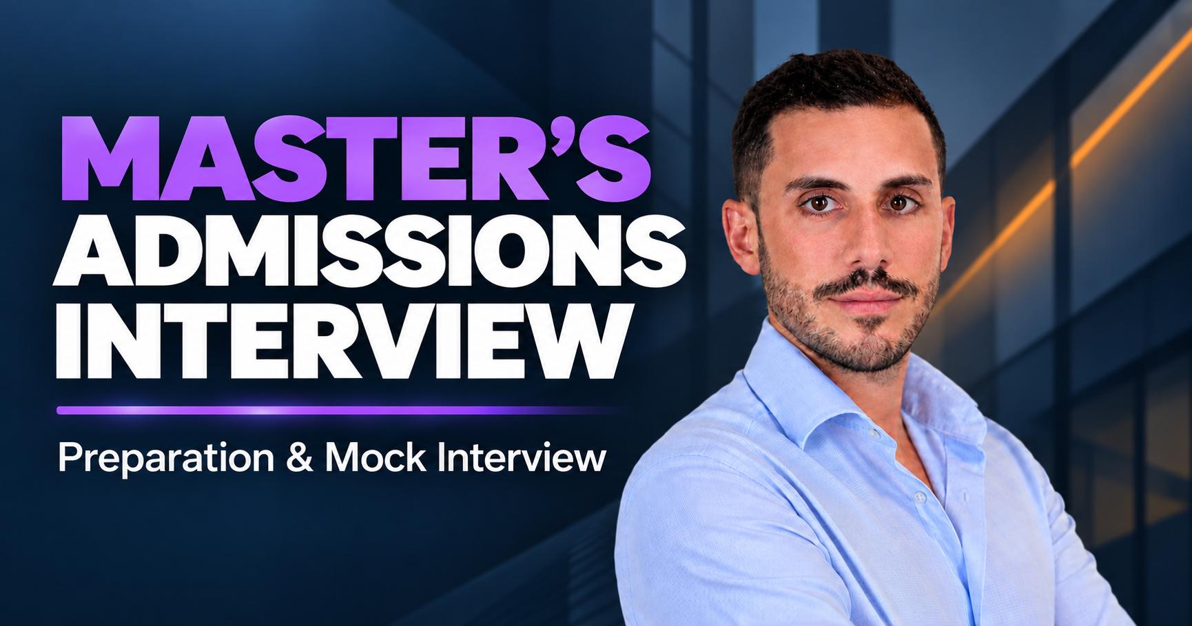 Master’s Admissions Interview Preparation
