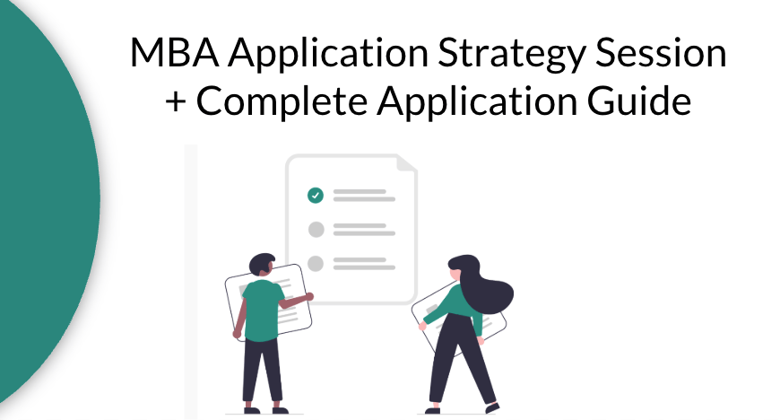 MBA Application Strategy Session + Complete Application Guide