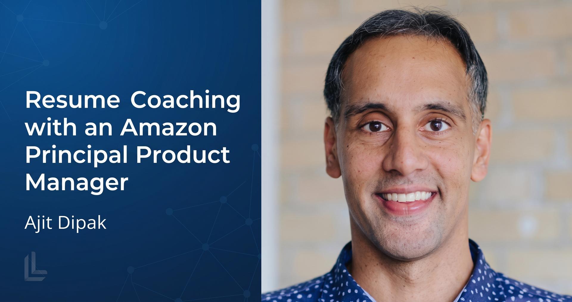 Resume Coaching with an Amazon Principal Product Manager