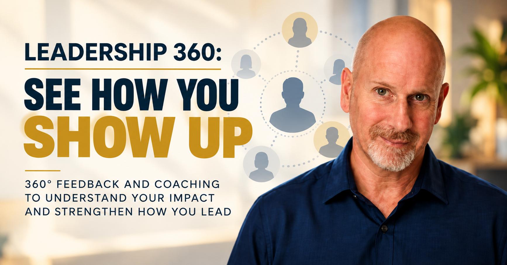 Leadership 360: See How You Show Up