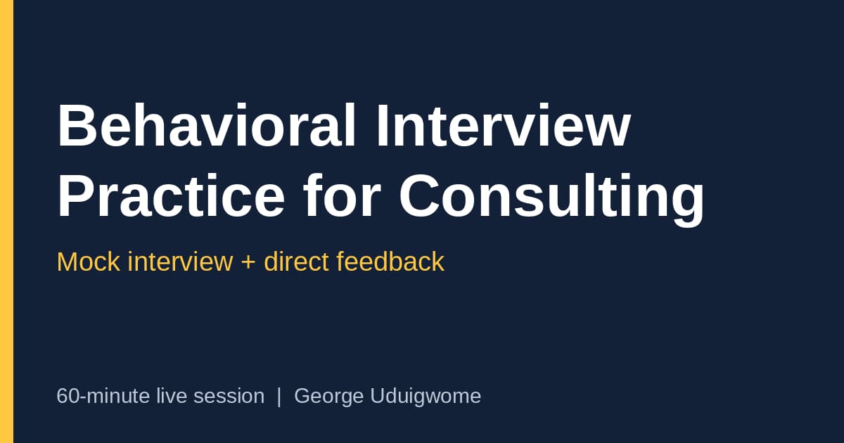 Consulting Behavioral Mock Interview