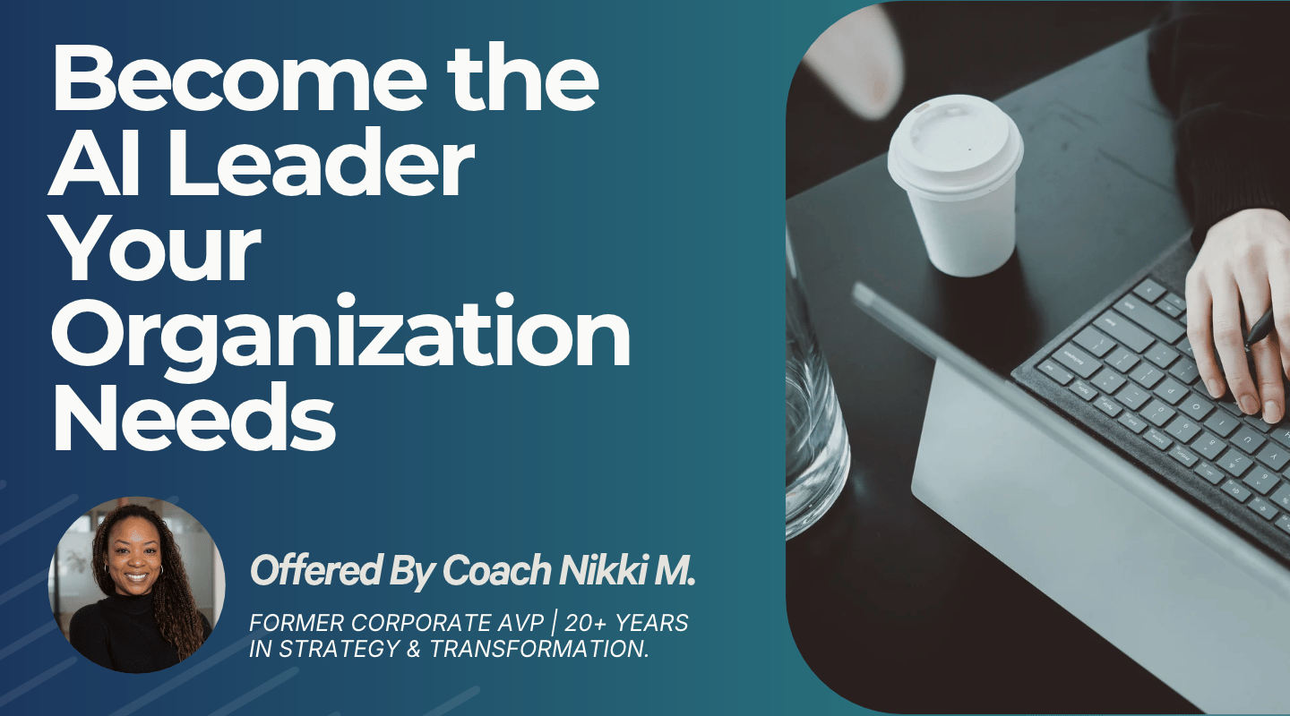 Become the AI Leader Your Organization Needs