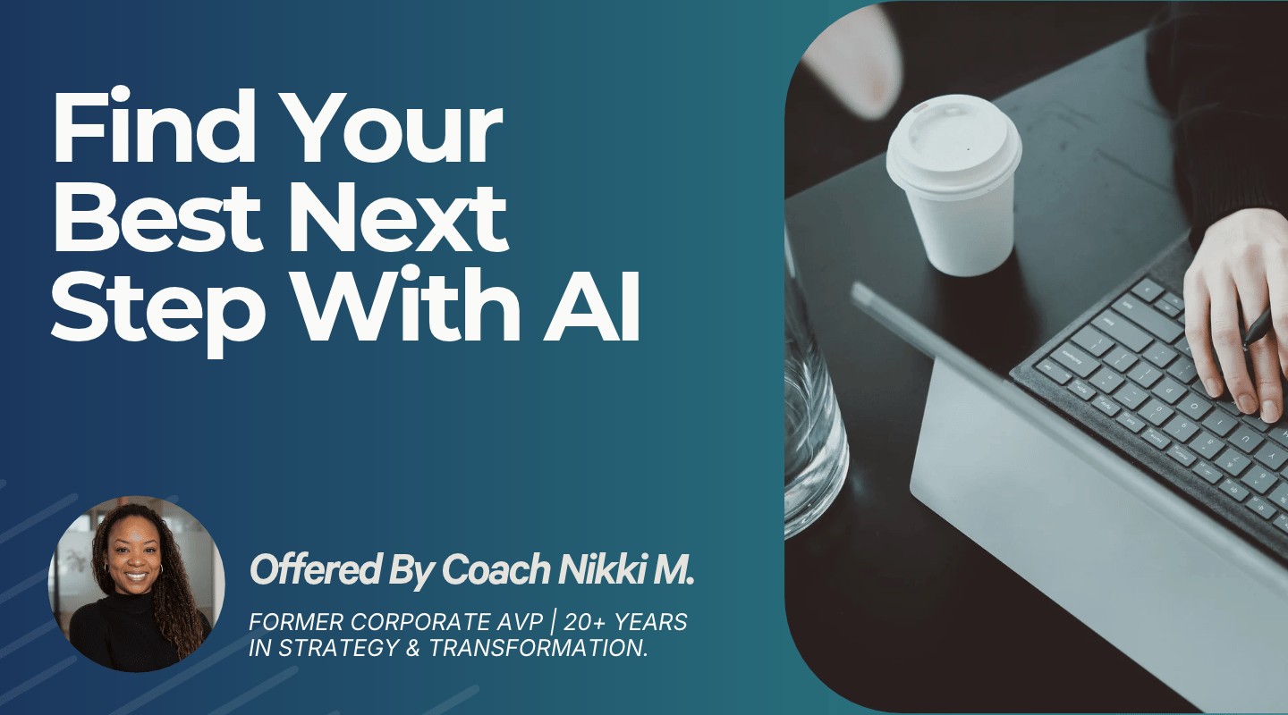 Find Your Best Next Step With AI