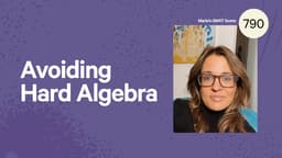 Avoiding Hard Algebra