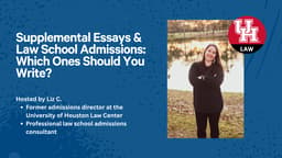 Supplemental Essays & Law School Admissions: Which Ones Should You Write?
