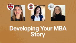 Developing Your MBA Story