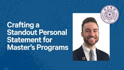 Crafting a Standout Personal Statement for Master’s Programs
