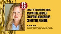Secrets of the Admissions Office: AMA with a Former Stanford Admissions Committee Member