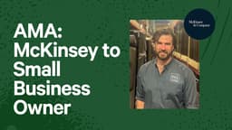 AMA - Journey from McKinsey consulting to small business ownership