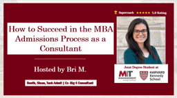 How to Succeed in the MBA Admissions Process as a Consultant