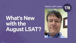 What's New with the August LSAT?