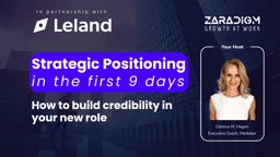Positioning Yourself Strategically in the First 90 Days
