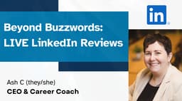 Beyond Buzzwords: Live LinkedIn Reviews