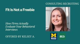Fit Is Not a Freebie: How Firms Actually Evaluate Your Behavioral Interviews