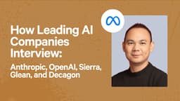 How Leading AI Companies Interview: Anthropic, OpenAI, Sierra, Glean, and Decagon