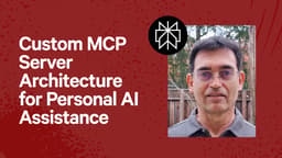 Custom MCP Server Architecture for Personal AI Assistance