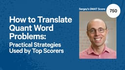 How to Translate Quant Word Problems: Practical Strategies Used by Top Scorers
