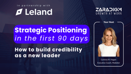 Positioning Yourself Strategically in the First 90 Days