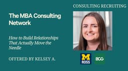The MBA Consulting Network: How to Build Relationships That Actually Move the Ne