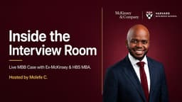 Inside the Interview Room: Live MBB Case