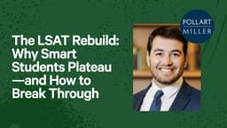 The LSAT Rebuild: Why Smart Students Plateau—and How to Break Through