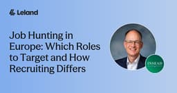 Job Hunting in Europe: Which Roles to Target and How Recruiting Differs