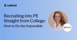 Recruiting into PE Straight from College: How to Do the Impossible