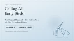 Dental School Early Bird Series: Your Personal Statement; Start the Story Now