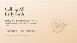 Dental School Early Bird Series: Building Your Dental School List: Where Should You Apply?