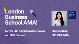 LBS MBA2025 Graduate | Ask Me Anything!