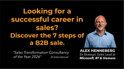 Thinking of a career in sales?  Discover the 7 steps for B2B sales success.