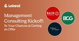 Management Consulting Kickoff: 5x Your Chances at Getting an Offer