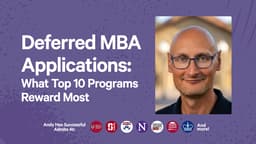 Deferred MBA Applications: What Top 10 Programs Reward Most