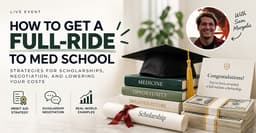 How to Get a Full-Ride to Med School π°π