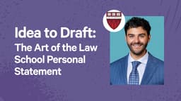 Idea to Draft: The Art of the Law School Personal Statement