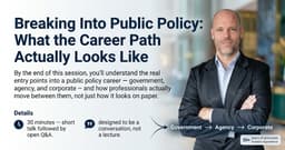 Breaking Into Public Policy: What the Career Path Actually Looks Like