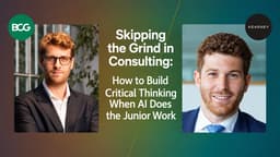 Skipping the Grind in Consulting: How to Build Critical Thinking