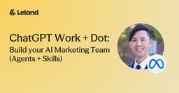 ChatGPT Work + Dot: Build your AI Marketing Team (Agents + Skills)