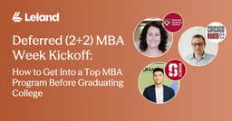 Deferred MBA Week: How to Get Into a Top MBA Program Before Graduating College
