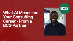 What AI Means for Your Consulting Career - From a BCG Partner